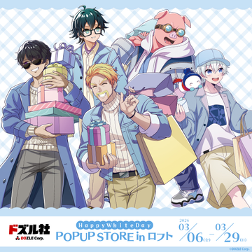 ドズル社 Happy White Day POPUP STORE in ロフト